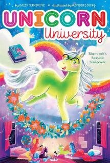 Unicorn University #03: Shamrock's Seaside Sleepover
