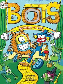 Bots #10: The Wizard of Bots