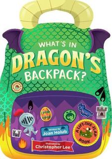 What's in Dragon's Backpack? (Lift-the-Flaps)
