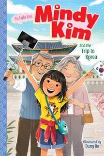 Mindy Kim #05: Mindy Kim and the Trip to Korea