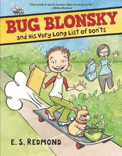 Bug Blonsky #: Bug Blonsky and His Very Long List of Don'ts