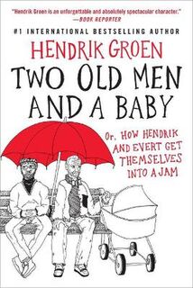 Hendrik Groen #03: Two Old Men and a Baby