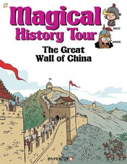 Magical History Tour #02: The Great Wall of China (Graphic Novel)