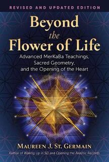 Beyond the Flower of Life (2nd Edition)