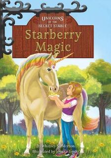 Unicorns of the Secret Stable #06: Starberry Magic
