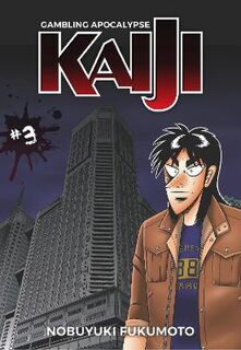 Kaiji #: Kaiji, Vol. 3 (Graphic Novel)