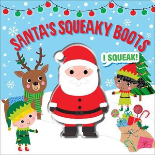 Squeeze & Squeak #: Santa's Squeaky Boots