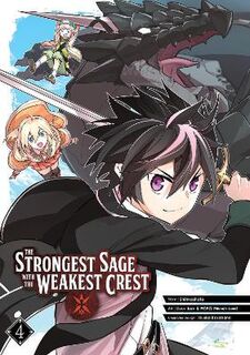 Strongest Sage With The Weakest Crest Volume 4 (Graphic Novel)