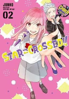 Star-Crossed!! #02: Star-Crossed!! Volume 2 (Graphic Novel)