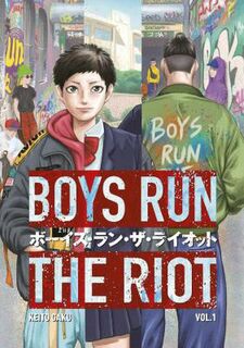 Boys Run the Riot Vol. 1 (Graphic Novel)