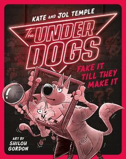 The Underdogs: The Underdogs Fake It Till They Make It