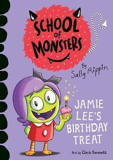 School of Monsters #05: Jamie Lee's Birthday Treat