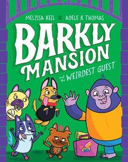Barkly Mansion #01: Barkly Mansion and the Weirdest Guest