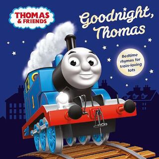 Thomas and Friends: Really Useful Stories: Goodnight, Thomas