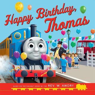 Thomas and Friends: Really Useful Stories: Happy Birthday, Thomas