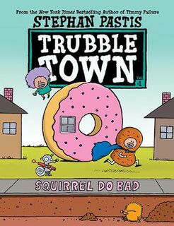 Trubble Town #01: Squirrel Do Bad (Graphic Novel)