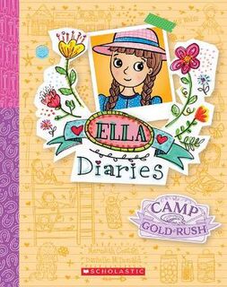 Ella Diaries #22: Camp Gold Rush