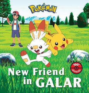 Pokemon: New Friend in Galar (Deluxe Storybook)