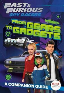 Gears to Gadgets Spy Racers