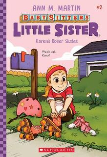 Baby-Sitters Little Sister #02: Karen's Roller Skates
