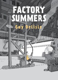 Factory Summers (Graphic Novel)