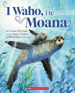 Out in the Moana \ Waho, I Te Moana (Maori Edition) (Maori Edition)