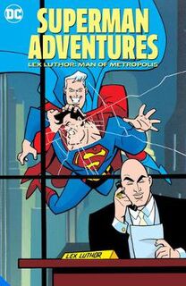 Superman Adventures: Lex Luthor, Man of Metropolis (Graphic Novel)