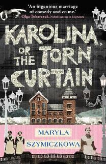 Zofia Turbotynska Mystery #02: Karolina, or the Torn Curtain