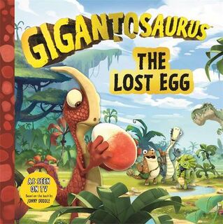 Gigantosaurus: The Lost Egg (Push, Pull, Slide Board Book)
