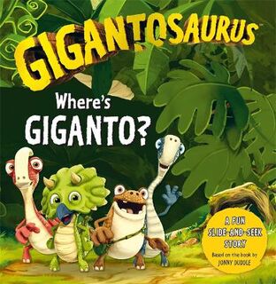 Gigantosaurus: Where's Giganto? (Push, Pull, Slide Board Book)