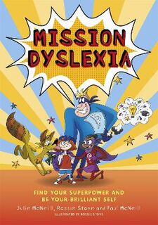 Mission Dyslexia (Illustrated Edition)