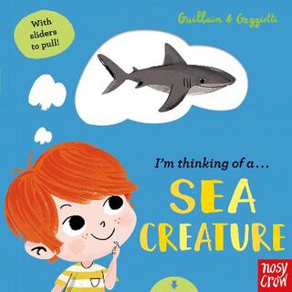 I'm Thinking of a Sea Creature (Push, Pull, Slide Board Book)