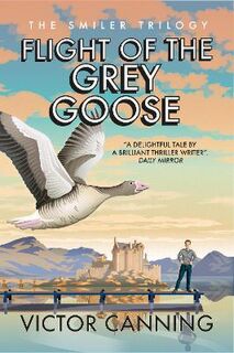 Smiler Trilogy #02: Flight of the Grey Goose