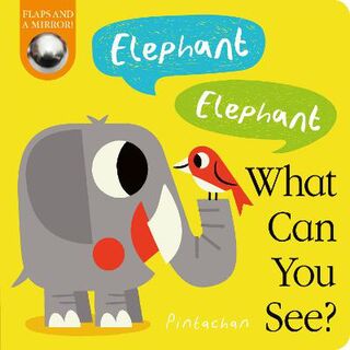 What Can You See? #02: Elephant! Elephant! What Can You See? (Lift-the-Flaps)