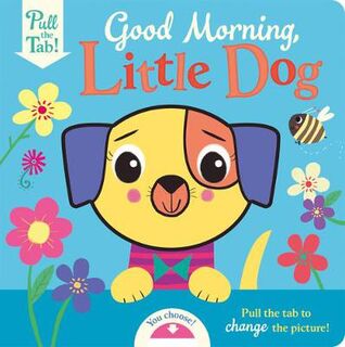 A busy day for Little Dog (Push, Pull, Slide Board Book)