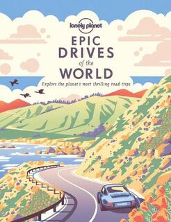 Epic Drives of the World (1st Edition)