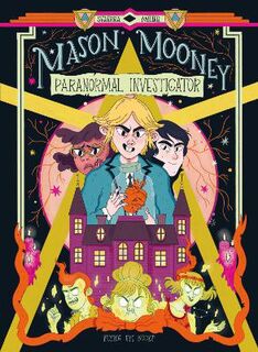 Mason Mooney #01: Paranormal Investigator (Graphic Novel)