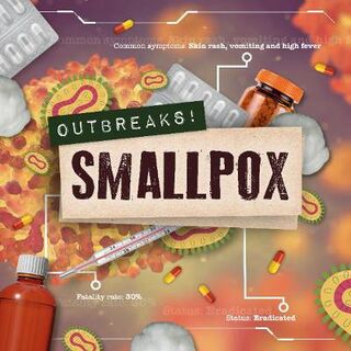 Outbreaks!: Smallpox