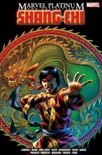 Marvel Platinum: The Definitive Shang-chi (Graphic Novel)