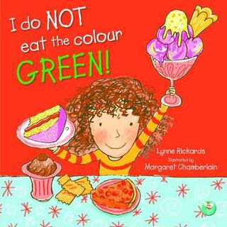 I Do Not Eat The Colour Green