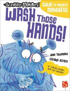 Wash Those Hands! (Illustrated Edition)