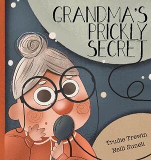 Grandma's Prickly Secret