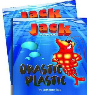 Jack the Super Prawn #01: Drastic Plastic