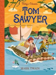 Baby's Classics: Tom Sawyer