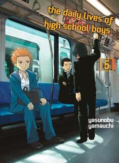 Daily Lives of High School Boys #: Daily Lives of High School Boys Vol. 05 (Graphic Novel)
