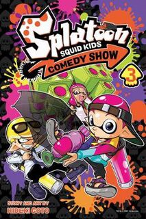 Splatoon: Squid Kids Comedy Show, Vol. 3 (Graphic Novel)