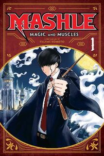 Mashle: Magic and Muscles, Vol. 1 (Graphic Novel)