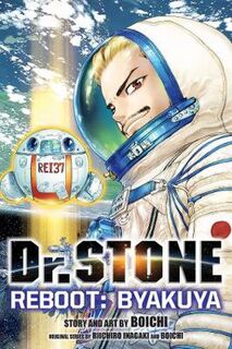 Dr. Stone Reboot: Byakuya (Graphic Novel)