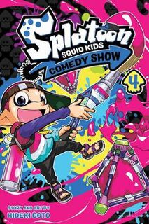 Splatoon: Squid Kids Comedy Show, Vol. 4 (Graphic Novel)