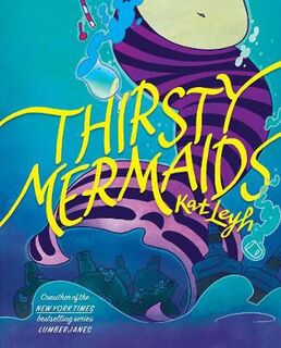 Thirsty Mermaids (Graphic Novel)
